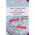 Celui qui vient Tome 2: Les Dossiers sur le gouvernement mondial