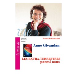 Anne Givaudan s’exprime sur les extra-terrestres (DVD)