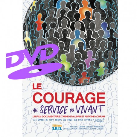 Le courage au service du vivant – DVD